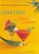 Aloe Vera. Cocktails und Vitaldrinks