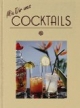 Mix Dir was, Cocktails