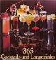 Dreihundertfünfundsechzig Cocktails und Longdrinks