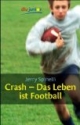 Crash - Das Leben ist Football