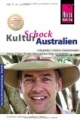 KulturSchock Australien: Andere Länder-Andere Sitten: Alltagskultur, Tradition, Verhaltensregeln, Ureinwohner, Lebensart, Mann und Frau, Stadt- und Landleben usw