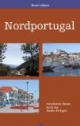 Nordportugal: Individuelles Reisen durch den Norden Portugals