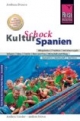 KulturSchock Spanien: Andere Länder - andere Sitten. Alltagskultur, Tradition, Fiestas, Verhaltenstipps, Mann und Frau, Immobilienkauf und Langzeitaufenthalt usw.