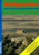 Südspanien selbst entdecken: Alicante/Murca, Almeria/Granada, Cabo de Gata/Jaen, Malaga/Cadiz, Huelva/Sevilla, Cordoba/Tanger, Corrida/Flamenco