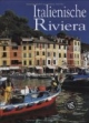 Reiseparadiese der Italienischen Riviera: San Remo, Genua, Portofino, Cinque Terre