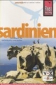 Sardinien: Das komplette Handbuch für individuelles Reisen und Entdecken an der sardischen Küste und im Inland