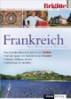 Das BRIGITTE-Reisebuch Frankreich: Von Paris nach Marseille. Eine kulturelle Reiseroute exklusiv von BRIGITTE