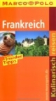 Frankreich. Marco Polo Kulinarisch Reisen