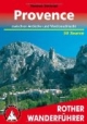 Provence - 50 Touren zwischen Ardèche und Verdonschlucht. Rother Wanderführer