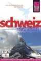 Schweiz mit Liechtenstein: Das komplette Handbuch für individuelles Reisen und Entdecken in der Schweiz und in Liechtenstein