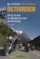 Die schönsten Motorradtouren Österreich: Die 20 Top-Touren von Niederösterreich bis Vorarlberg