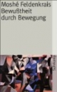 Bewußtheit durch Bewegung