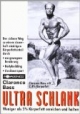Ultra Schlank: Weniger als 5% Körperfett erreichen und halten. Der sichere Weg zu einem dauerhaft niedrigen Körperfettanteil durch ausgewogene Ernährung, Bodybuilding, Ausdauersport