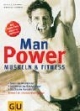 ManPower. Fitness für Männer