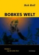 Bobkes Welt: Radsport auf die wilde Tour