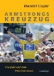 Armstrongs Kreuzzug. Ein Jahr auf dem Planeten Lance