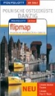 Polnische Ostseeküste / Danzig. Polyglott on tour. Mit Flipmap: Unsere besten Touren. Unsere Top 12 Tipps
