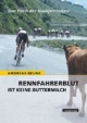 Rennfahrerblut ist keine Buttermilch. Das Buch der Radsportzitate
