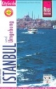 Istanbul und Umgebung. City Guide: Entdeckung und Erlebnisse, Kultur und Aktivitäten in der Metropole zwischen Europa und Asien, zwischen Tradition und Moderne