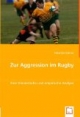 Zur Aggression im Rugby: Eine theoretische und empirische Analyse