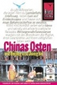 Chinas Osten mit Beijing und Shanghai. Handbuch zum Reisen und Leben in Chinas Ostküstenprovinzen