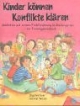 Kinder können Konflikte klären: Mediation und soziale Frühförderung im Kindergarten - ein Trainingshandbuch