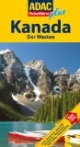 ADAC Reiseführer plus Kanada, Der Westen: TopTipps: Hotels, Restaurants, Museen, Wanderungen, Dörfer, Feste, Aussichtspunkte, Märkte