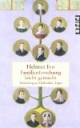 Familienforschung leicht gemacht: Anleitungen, Methoden, Tipps