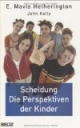 Scheidung. Die Perspektiven der Kinder