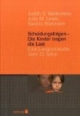 Scheidungsfolgen - Die Kinder tragen die Last: Eine Langzeitstudie über 25 Jahre