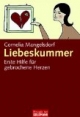 Liebeskummer: Erste Hilfe für gebrochene Herzen