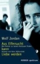 Aus Eifersucht kann Liebe werden