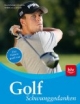 Golf - Schwunggedanken: Das Gehirn spielt mit