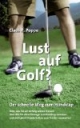 Lust auf Golf ?: Der schnelle Weg zum Handicap