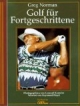 Golf für Fortgeschrittene