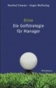 Drive. Die Golf- Strategie für Manager. Was Führungskräfte von Golfern lernen können