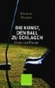 Die Kunst, den Ball zu schlagen. Golf und Psyche