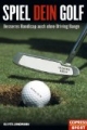 Spiel Dein Golf: Bessers Handicap auch ohne Driving Range