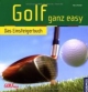 Golf ganz easy: Das Einsteigerbuch