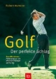 Golf: Der perfekte Schlag