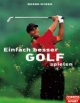 Einfach besser Golf spielen