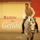 Reiten mit Gefühl: Meine Antworten auf Ihre Reitkunstfragen