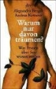 Warum nur davon träumen? Was Frauen über Sex wissen wollen