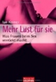 She Comes First. Der Sex-Guide - nur für echte Männer