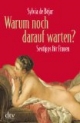 Warum noch darauf warten? Sextipps für Frauen