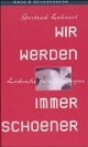 Wir werden immer schöner. Lesben setzen Trends
