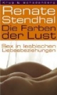 Die Farben der Lust. Sex in lesbischen Liebesbeziehungen