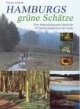 Hamburgs grüne Schätze - Die Naturschutzgebiete