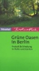 Grüne Oasen in Berlin. Freizeit und Erholung in Parks und Gärten.