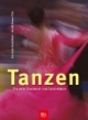 Tanzen: Die zehn Standard- und Lateintänze